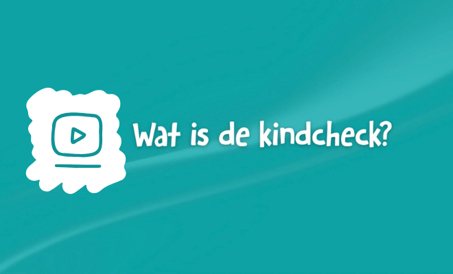 Wat is de kindcheck? Bekijk de video