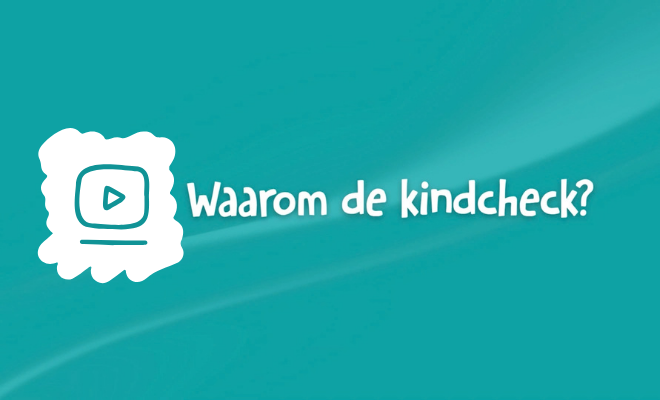 Waarom de kindcheck? Bekijk de video
